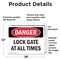 Signmission Lock Gate At All Times Danger Sign, Vinyl Decal, 18in W x 12in L, 2PK OS-2PACK-DS-D-1218-L-2151 - alternate 2